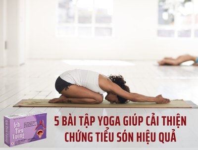 5 bài tập yoga giúp cải thiện chứng tiểu són hiệu quả
